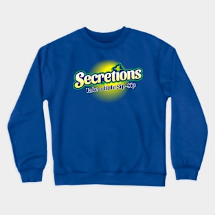 Secretions Tee Crewneck Sweatshirt